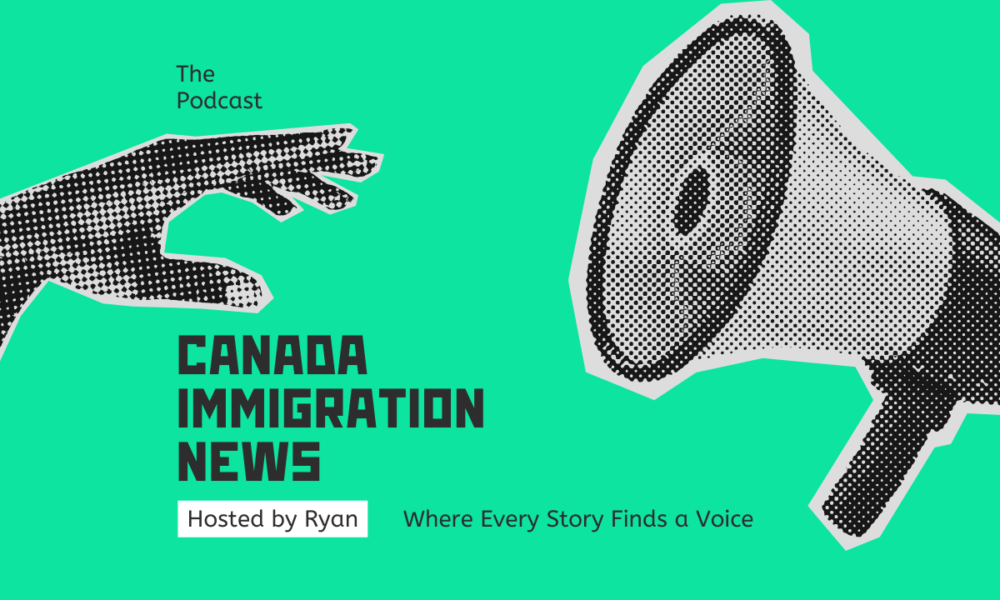 Canada Immigration News Podcast