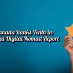 Canada Ranks Tenth in Global Digital Nomad Report