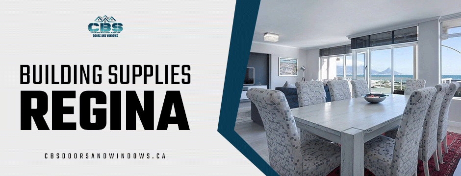 CBS Doors & Windows  | How to Save Money on Building Supplies in Regina? CBS Doors & Windows  | How to Save Money on Building Supplies in Regina?