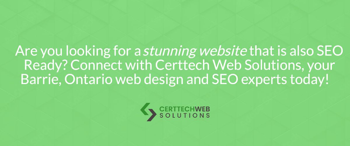 A green background with the text, are you looking for a stunning website? Connect with Certech Web Solutions, your Ontario web expert.