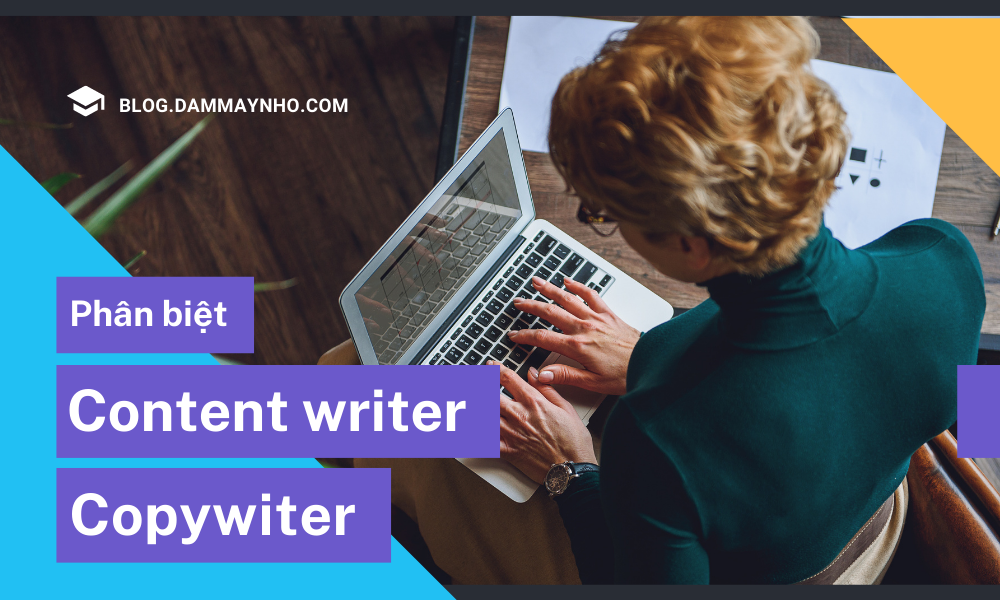 Content writer và copywiter