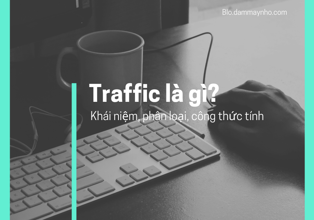 Traffic là gì?