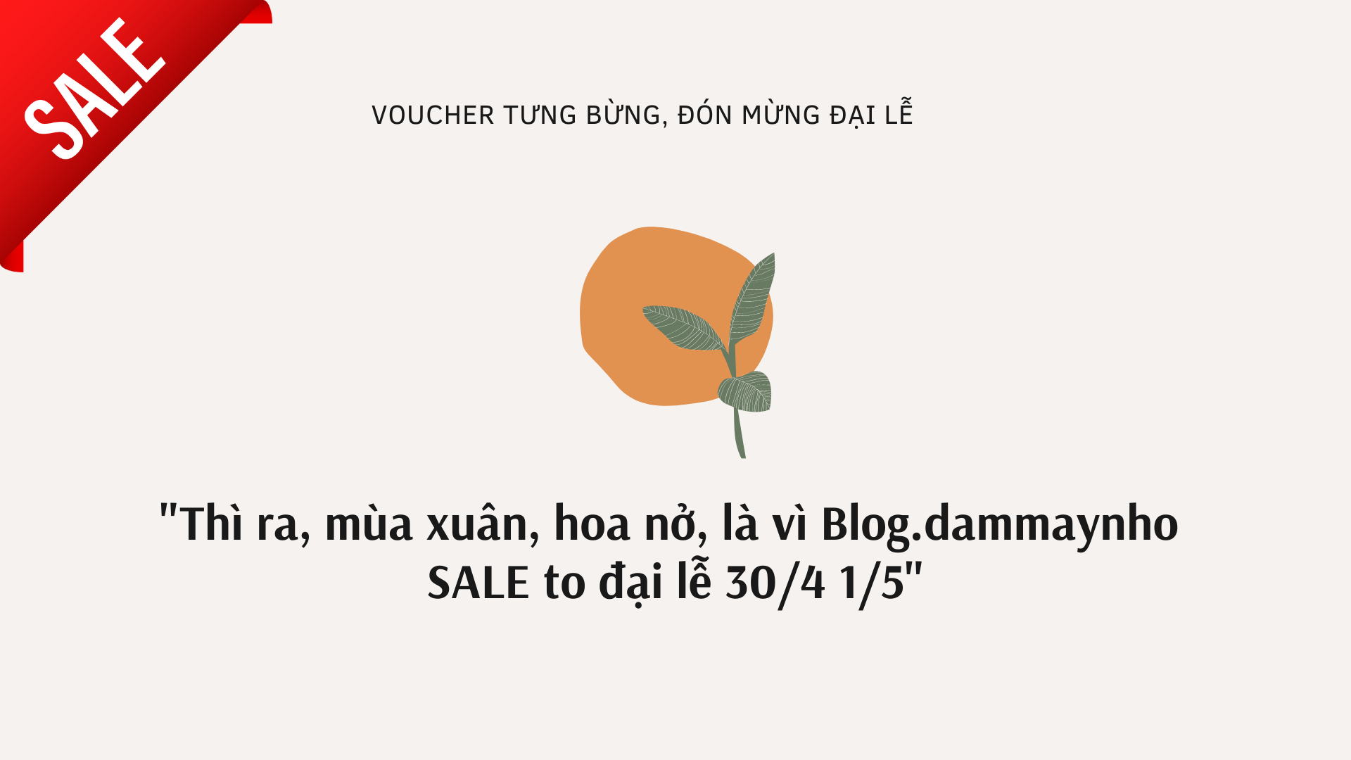 Chiến dịch quảng cáo 30/4 - 1/5