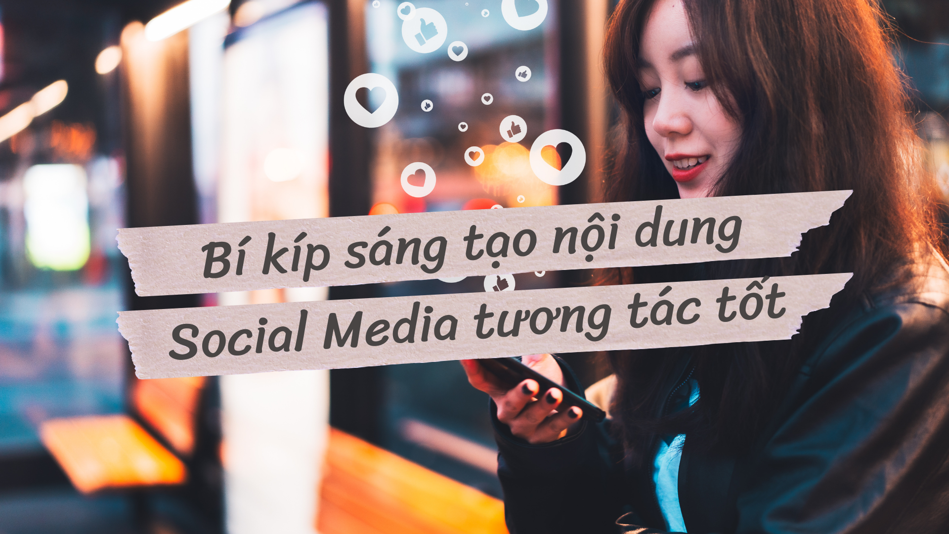 Sáng tạo nội dung kênh social media