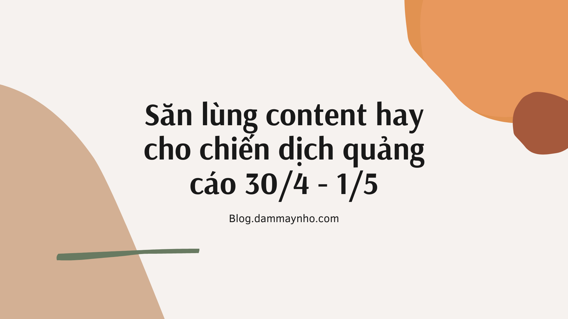 Chiến dịch quảng cáo 30/4 - 1/5