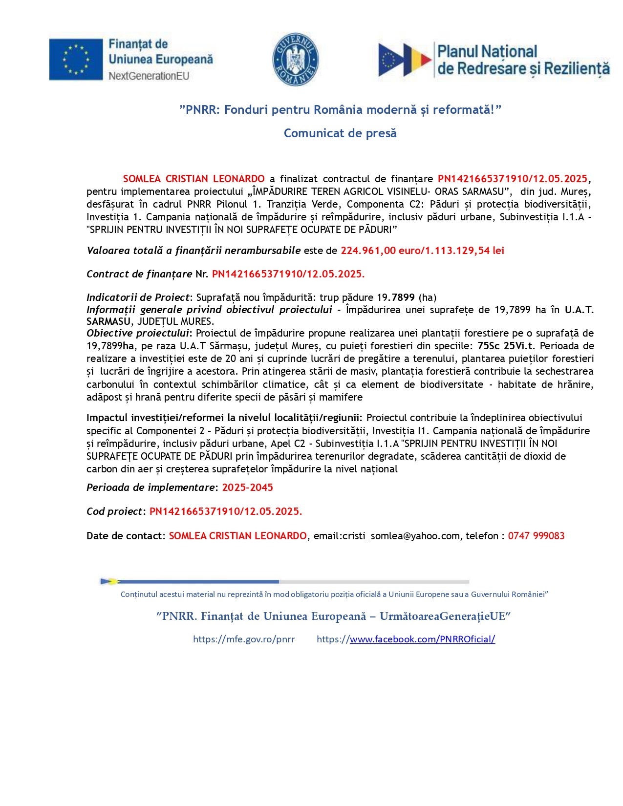 Un comunicat de presă în limba română vorbește despre finalizarea unui contract de proiect în cadrul inițiativei "PNRR: Fonduri pentru România modernă și reformată!", menționând detalii despre finanțare, obiective și informații de contact.