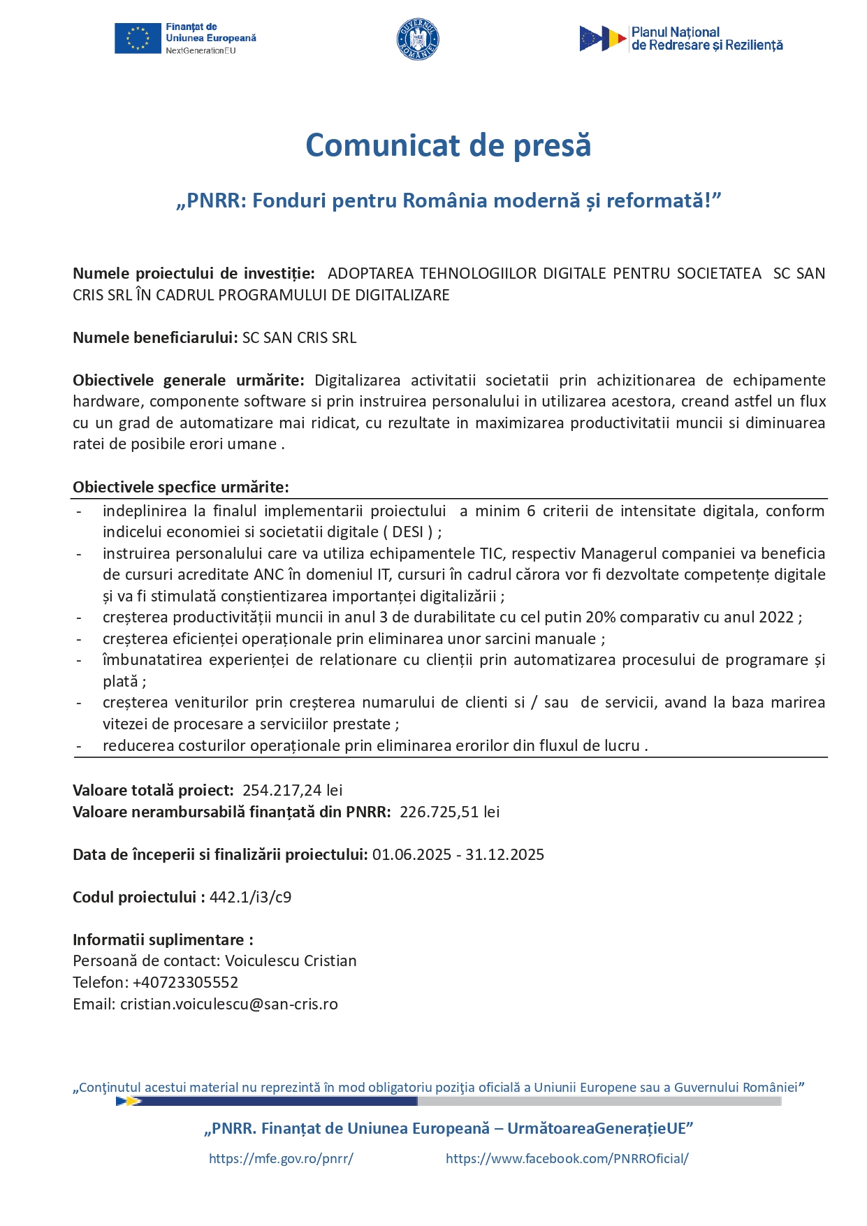 Comunicat de presă în limba română despre proiectul companiei SAN CRIS SRL de adoptare a tehnologiilor digitale pentru digitalizarea afacerilor în cadrul PNRR, inclusiv obiective, numele beneficiarului, valoarea finanțării și informații de contact.