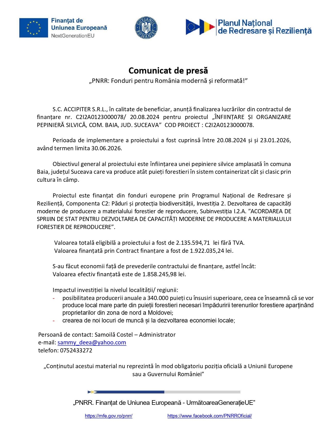 Un comunicat de presă românesc privind finanțarea și perioada de implementare a unui proiect intitulat "INFINTARE SI ORGANIZARE PEPINIERA SILVICA, COM. BAIA, JUD. SUCEAVA" în cadrul programului PNRR, cu logo-uri și informații de contact.