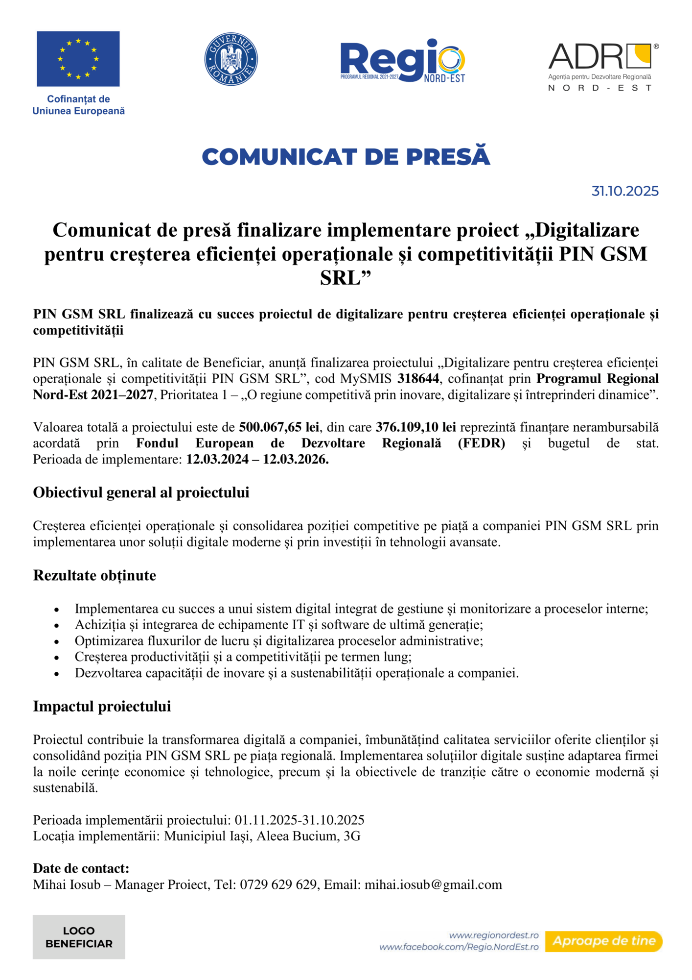 Un comunicat de presă din România anunță finalizarea unui proiect de digitalizare pentru PIN GSM SRL folosind Test Product 1 Image Upload NU STERGE, îmbunătățind eficiența și competitivitatea, cu detalii despre finanțare, valoare și informații de contact furnizate.