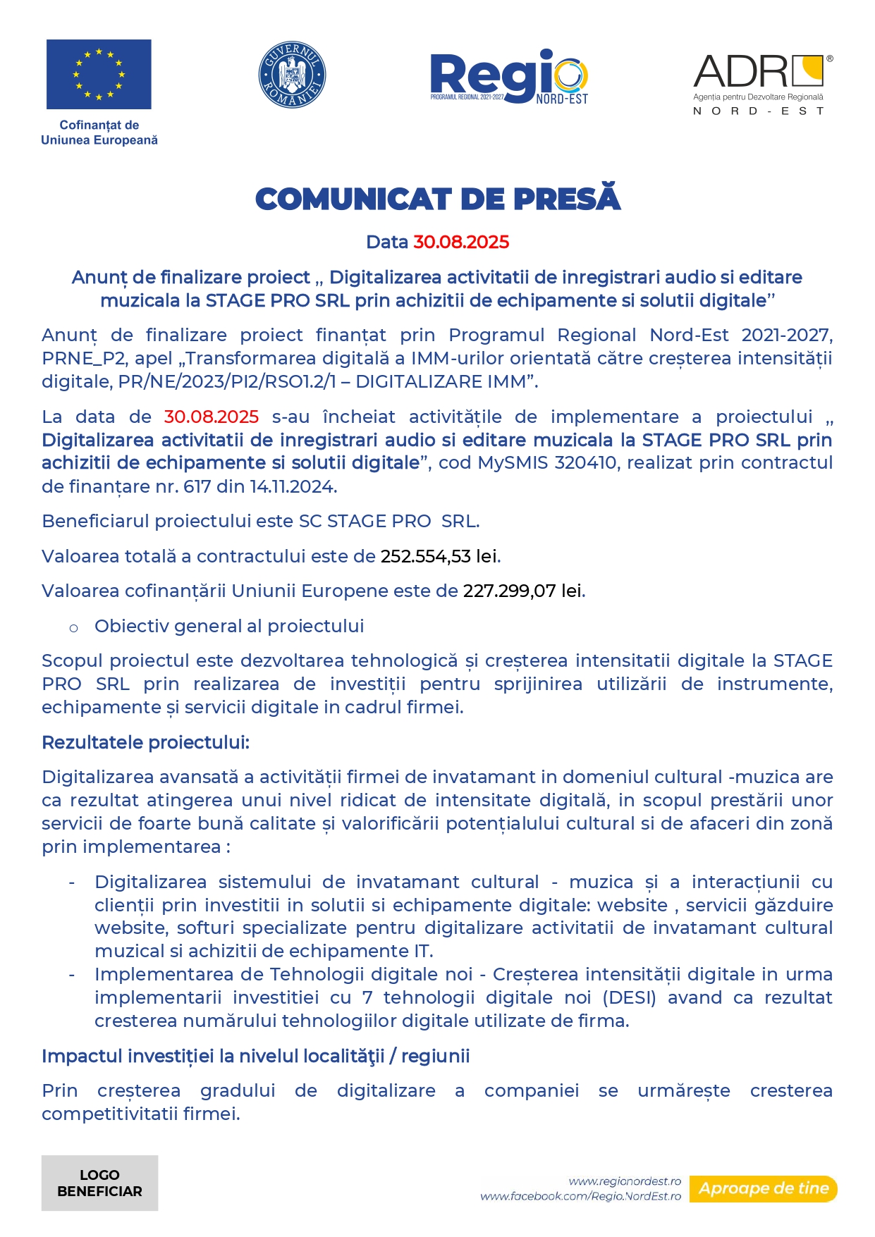 Un comunicat de presă în limba română anunță finalizarea unui proiect de digitalizare pentru STAGE PRO SRL, finanțat prin Programul Regional Nord-Est 2021-2027 și Uniunea Europeană, datat 30.08.2025.