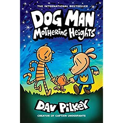 Mothering Heights (Book 10) by Dav Pilkey