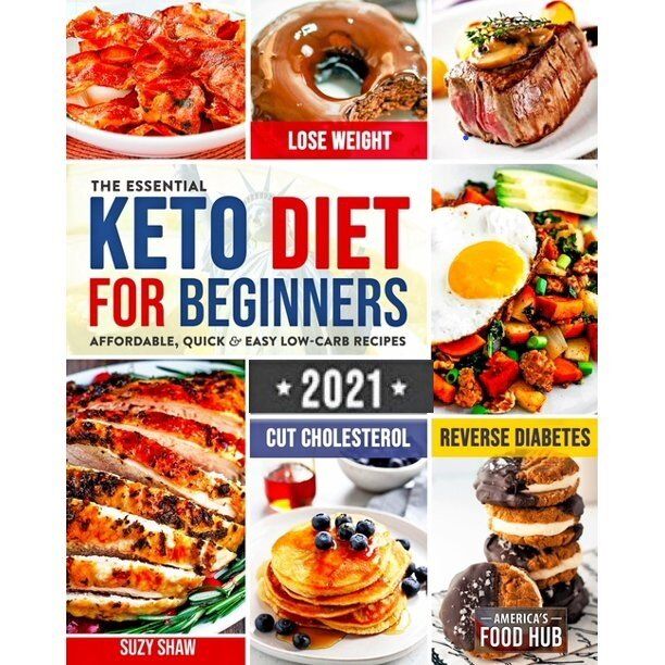 The Essential Keto Diet for Beginners - 2021 Paperback