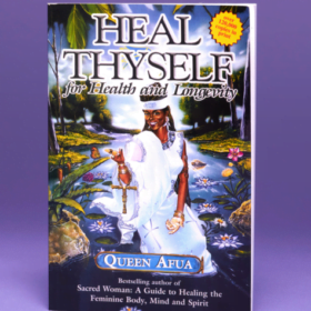 Alternative view of Heal Thyself for Health and Longevity by Queen Afua