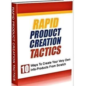 Rapid Product Creation Tactics