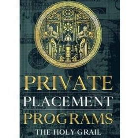 Private Placement Programs: The Holy Grail – Hardcover