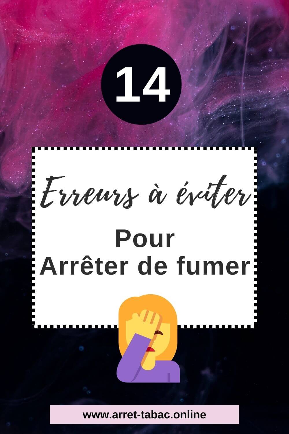 14 Erreurs Ă  Ă©viter pour arrĂȘter de fumer