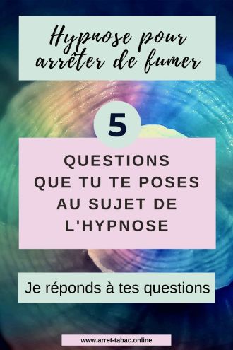FAQ Hypnose pour arrĂȘter de fumer