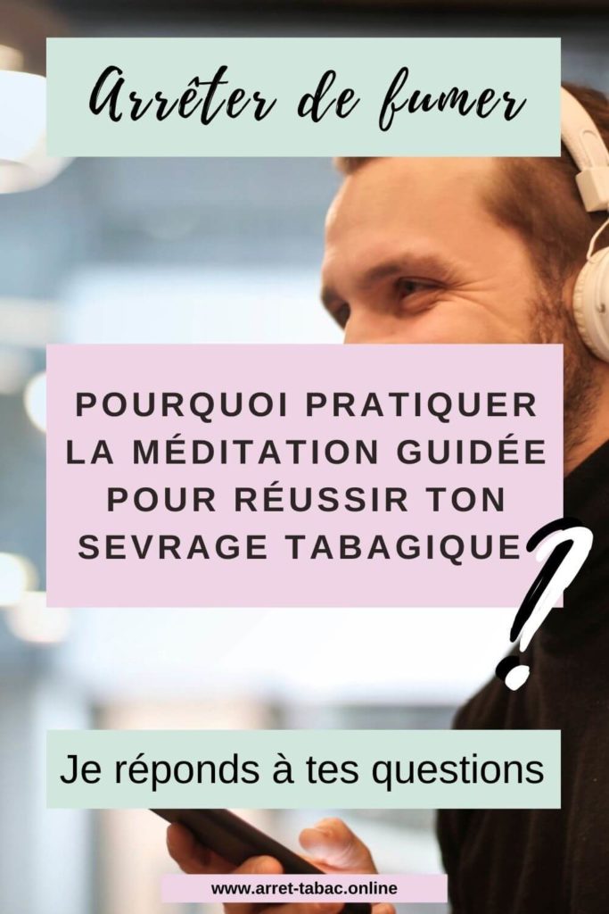 24-Pourquoi pratiquer la mĂ©ditation pour arrĂȘter de fumer