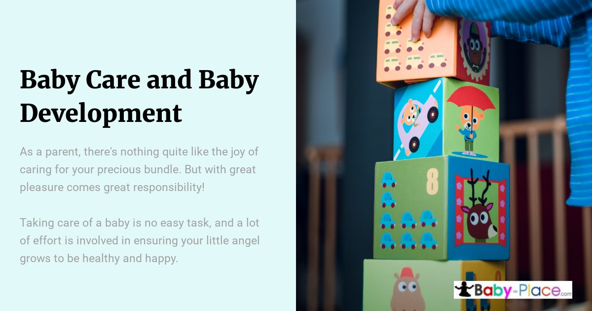 A stack of colorful baby blocks with various designs. Text on the left reads: "Baby Care and Baby Development" with a brief message about the joys and responsibilities of parenting.