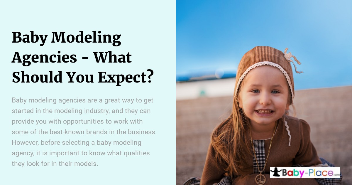 Young child wearing a brown outfit and hat smiles outdoors. Text on the left discusses what to expect from baby modeling agencies, highlighting opportunities and model qualities.