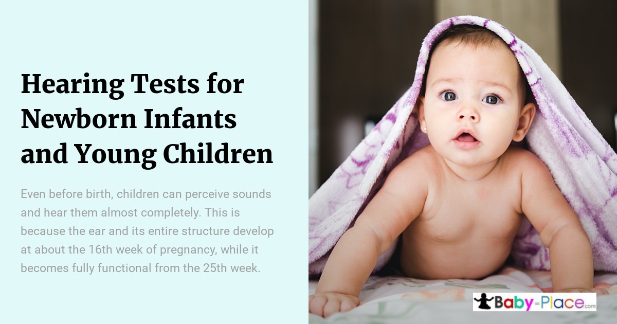 A baby lies on its stomach under a towel next to text about hearing tests for newborn infants and young children, with information on early hearing development.