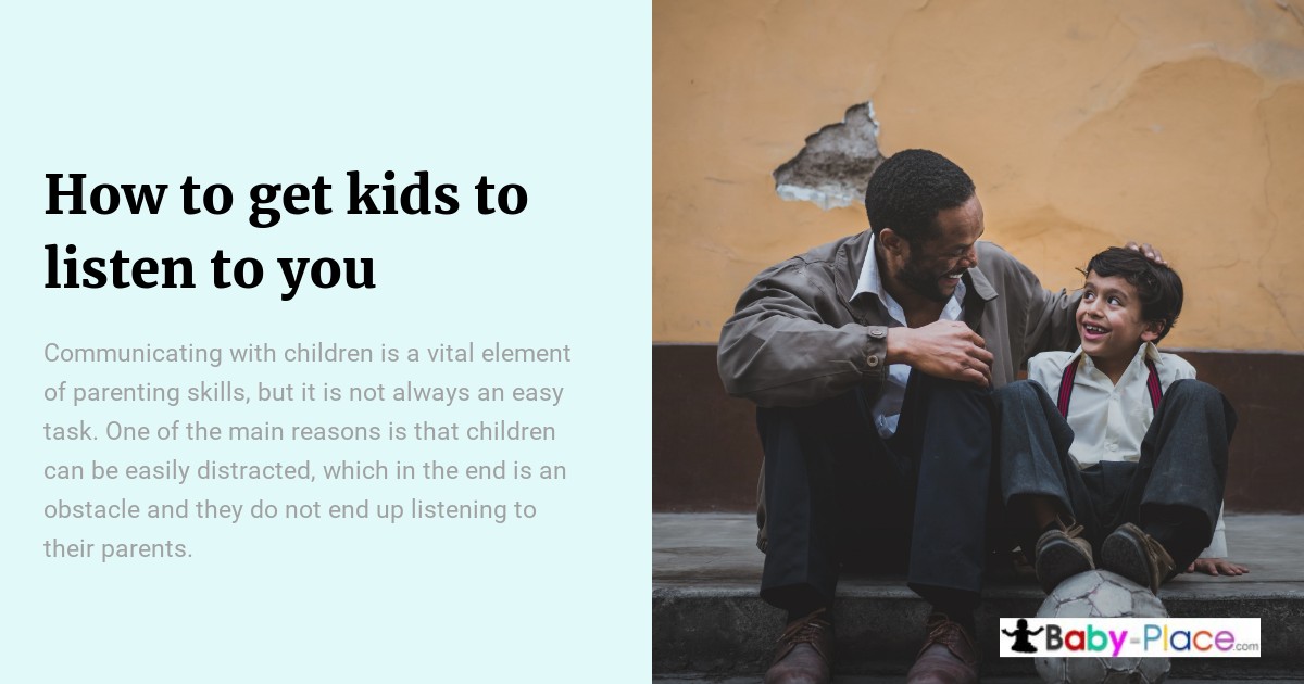 A man sits on steps talking to a smiling boy. Text on the image discusses strategies for getting kids to listen to parents. Baby-Place logo is in the bottom right corner.