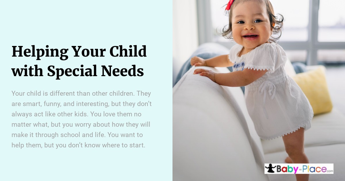 Smiling toddler in a white dress stands by a couch, next to text about supporting children with special needs from Baby-Place.com.