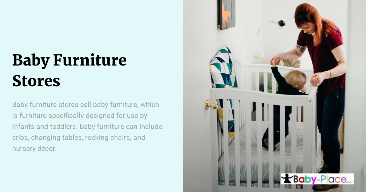 A woman places a baby into a white crib in a nursery with minimalist décor; text about baby furniture stores appears on the left.