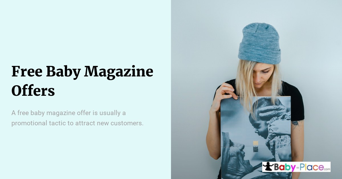 Woman in a gray beanie looks down at a magazine; text on left reads “Free Baby Magazine Offers” and describes promotional tactics for attracting new customers. Baby-Place.com logo is at the bottom.