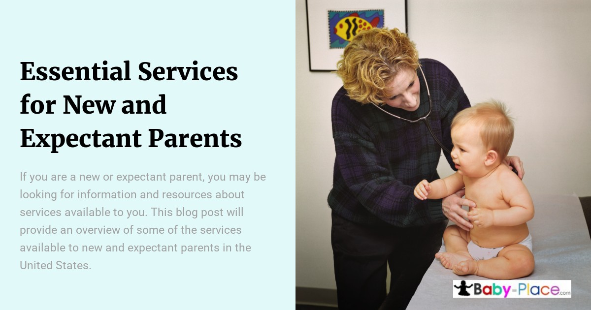 A healthcare provider listens to a baby’s chest with a stethoscope beside text about essential services for new and expectant parents.