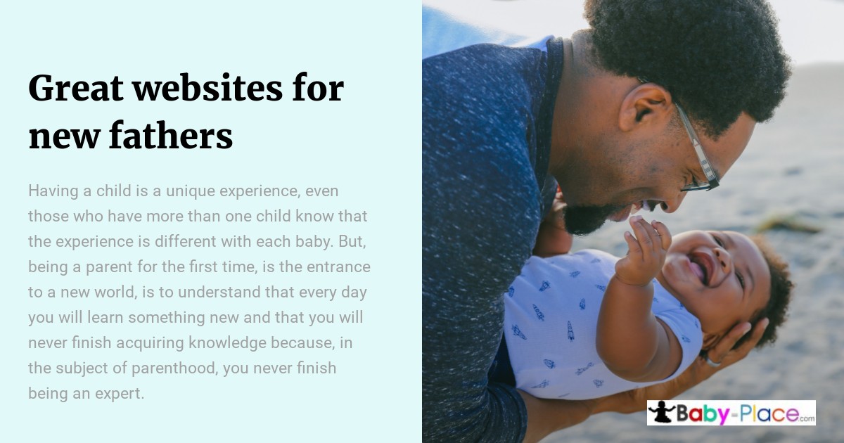 A father with glasses smiles while holding and playing with a laughing baby outdoors. Text on the left provides advice for new fathers.