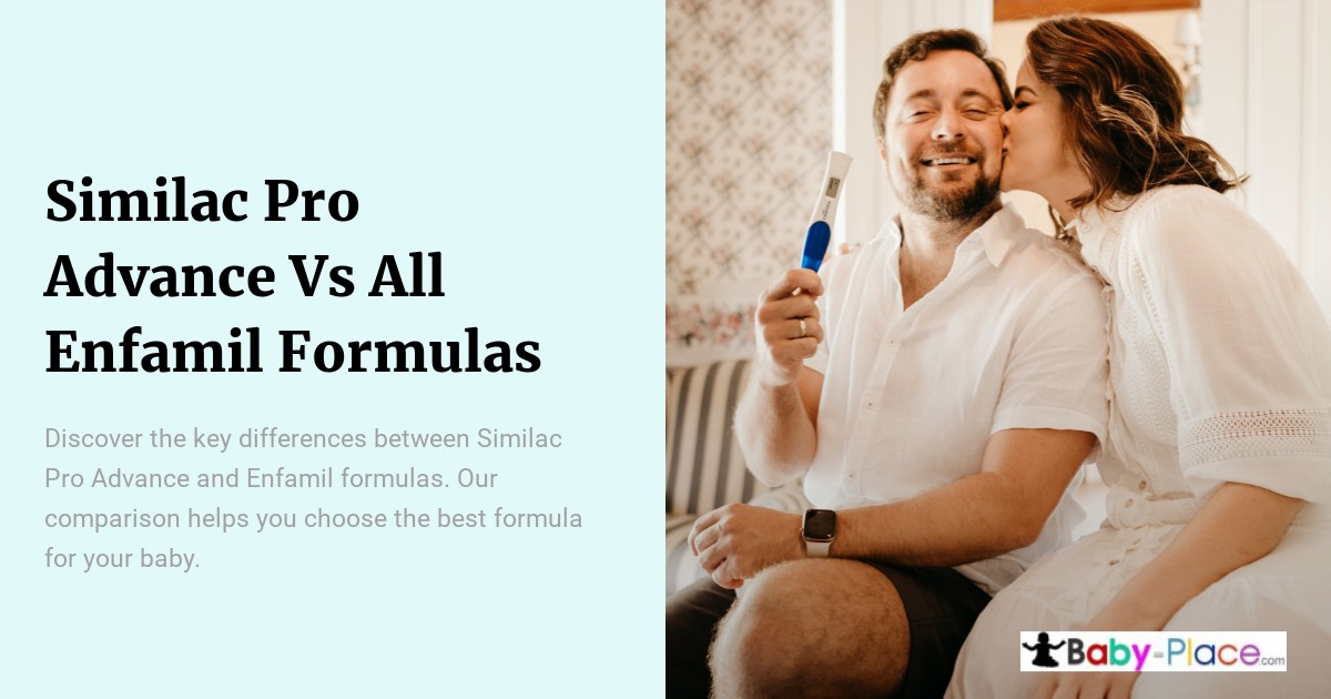A woman kisses a smiling man holding a pregnancy test. Text discusses comparing Similac Pro Advance and Enfamil baby formulas. Baby-Place.com logo is visible.