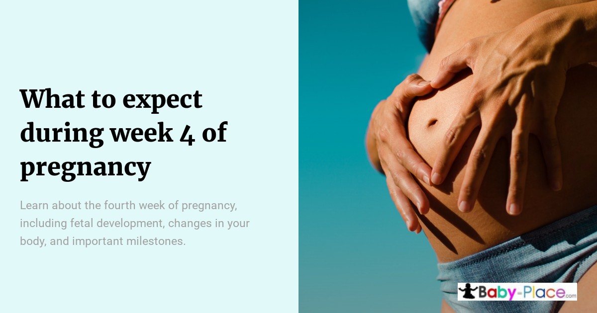 Split image with text about what to expect during week 4 of pregnancy on the left, and a close-up of a pregnant belly with hands on it on the right.
