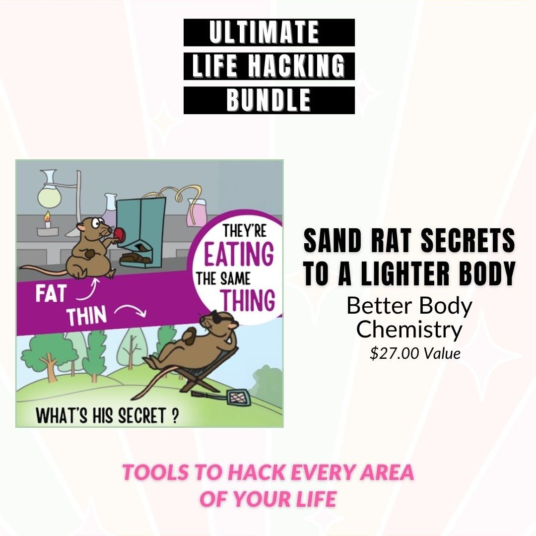 Grab the Sand Rats secrets to a lighter body for FREE in the Ultimate Life Hacking Bundle........... it's happening NOW.
Don't miss out on this and lots of other tools to hack every area of your life.
#ultimatelifehacks
#ultimatelifehackingbundle
Link in Bio
