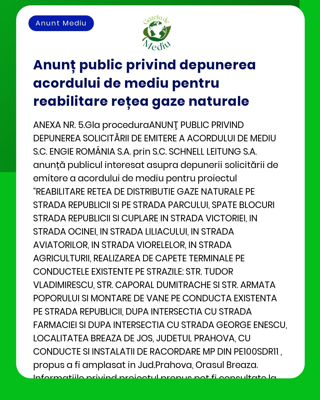 Anunț public privind cererea de acord de mediu pentru reabilitarea rețelei de gaze naturale în care se detaliază sfera proiectului și zonele afectate cu elemente de design verde
