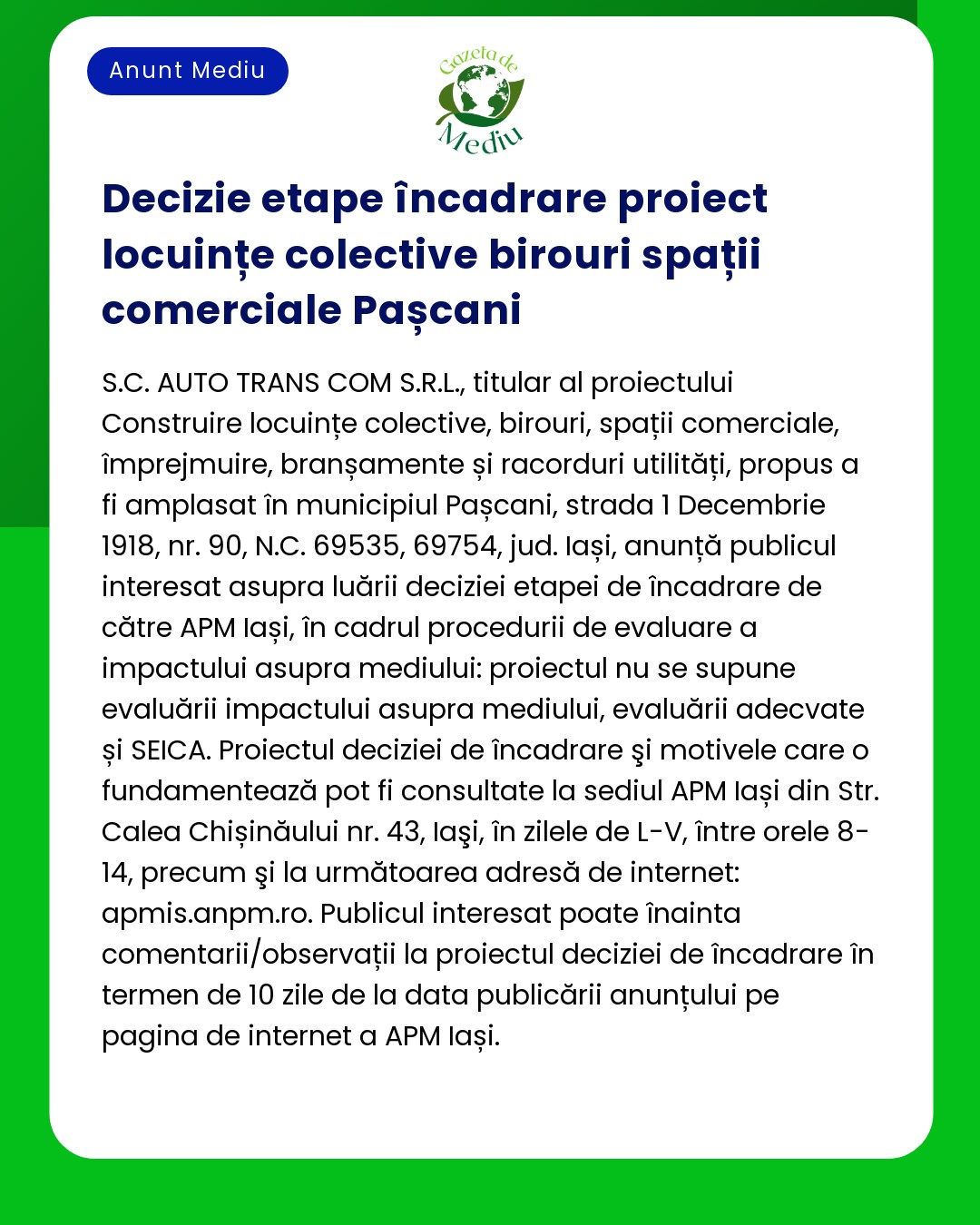 Anunț despre decizia de autorizare de mediu pentru un proiect de construcție în Pașcani Iași de către SC AUTOTRANS COM SRL