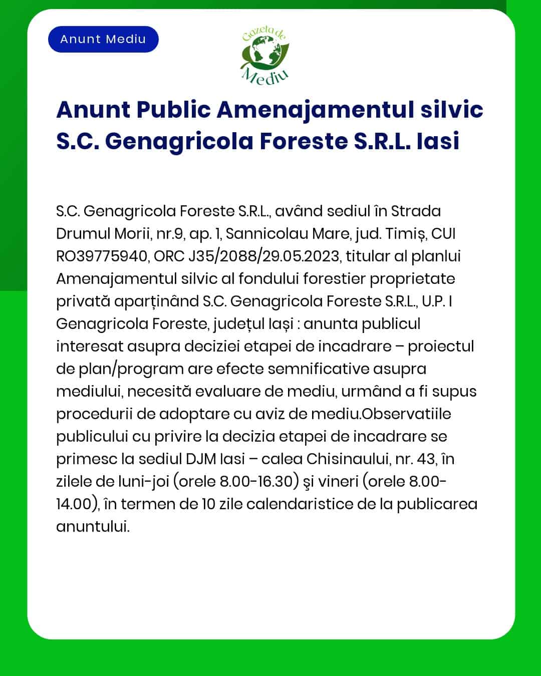 APM anunță depunerea solicitării de emitere a acordului de mediu pentru 'Amenajamentul fondului forestier proprietate privată aparținând SC Genagrícola Foreste SRL UP VI Dobrovăț județul Iași'