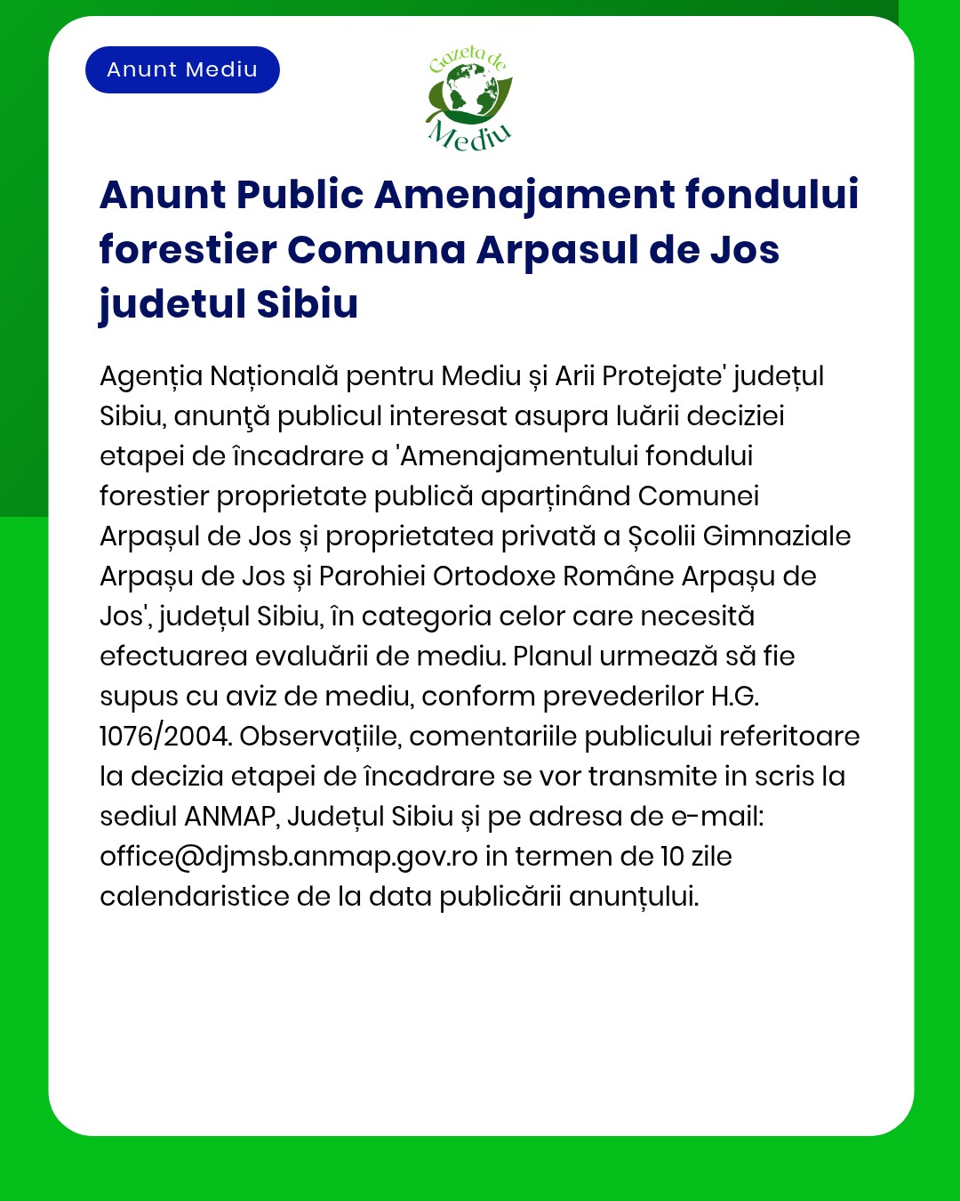 Anunț privind lucrările de gospodărire a pădurilor în Arpașul de Jos județul Sibiu cu informații despre evaluarea de mediu