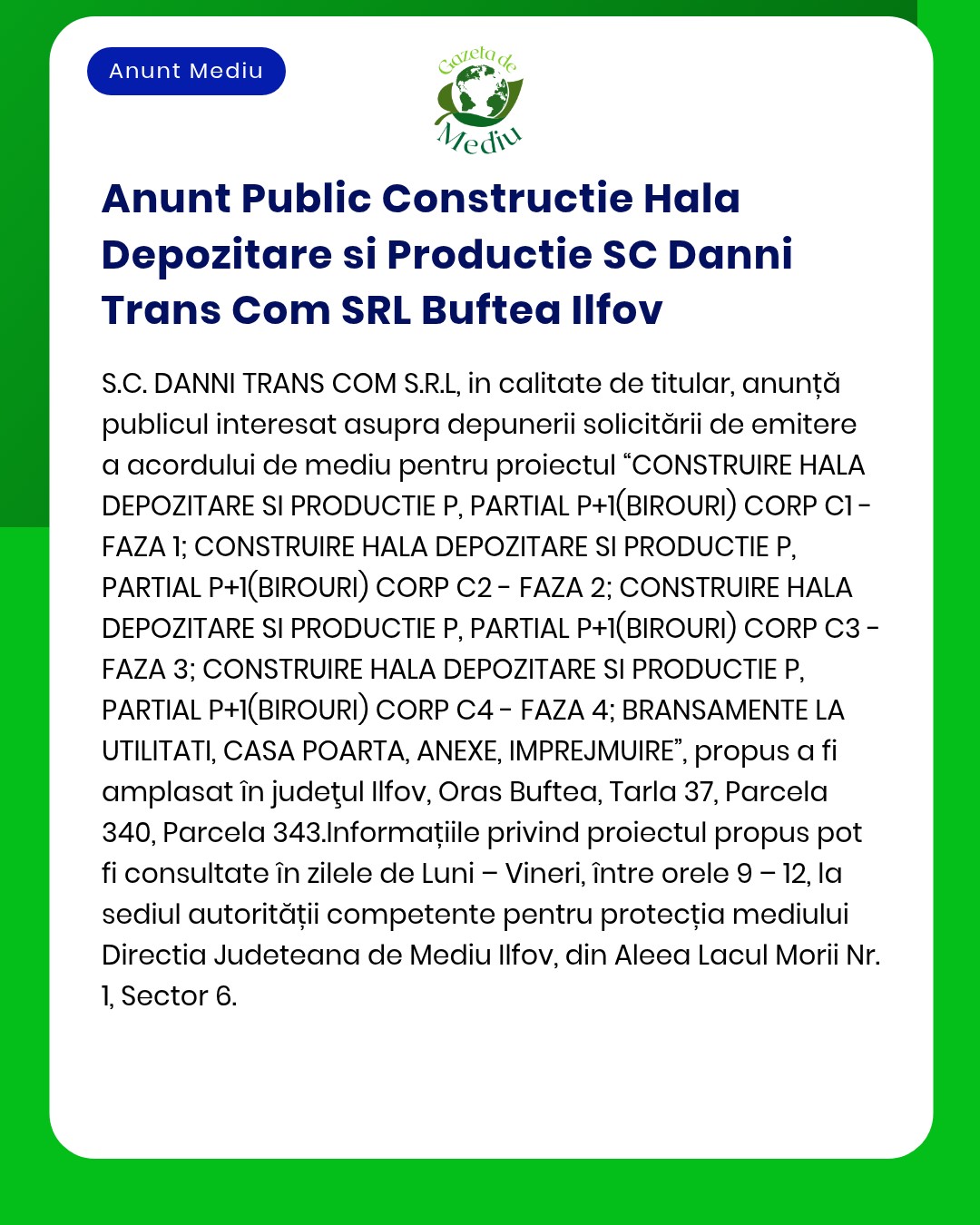 Anunt Public Constructie Hala Depozitare si Productie SC Danni Trans C