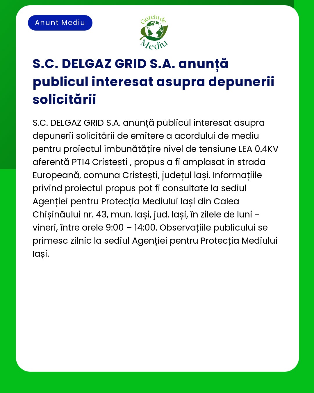 Anunț public de la SC DELGAZ GRID SA despre depunerea unei solicitări pentru un proiect în comuna Cristești județul Iași România