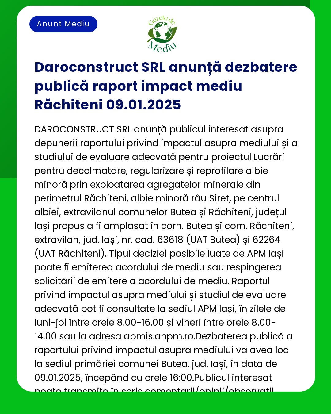 Anunț privind dezbaterea publică a raportului la studiul de impact asupra mediului pentru un proiect în Răchiteni din 9 ianuarie 2025 de către Daroconstruct SRL