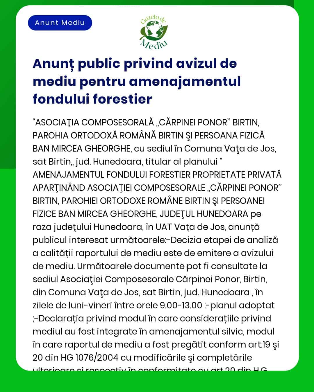 APM Hunedoara anunță elaborarea primei versiuni a planului Amenajamentul silvic al fondului forestier proprietate privată aparținând Asociația Căprinei Ponor UAT Vața de Jos județul Hunedoara și declanșarea etapei de încadrare pentru obținerea avizului de mediu