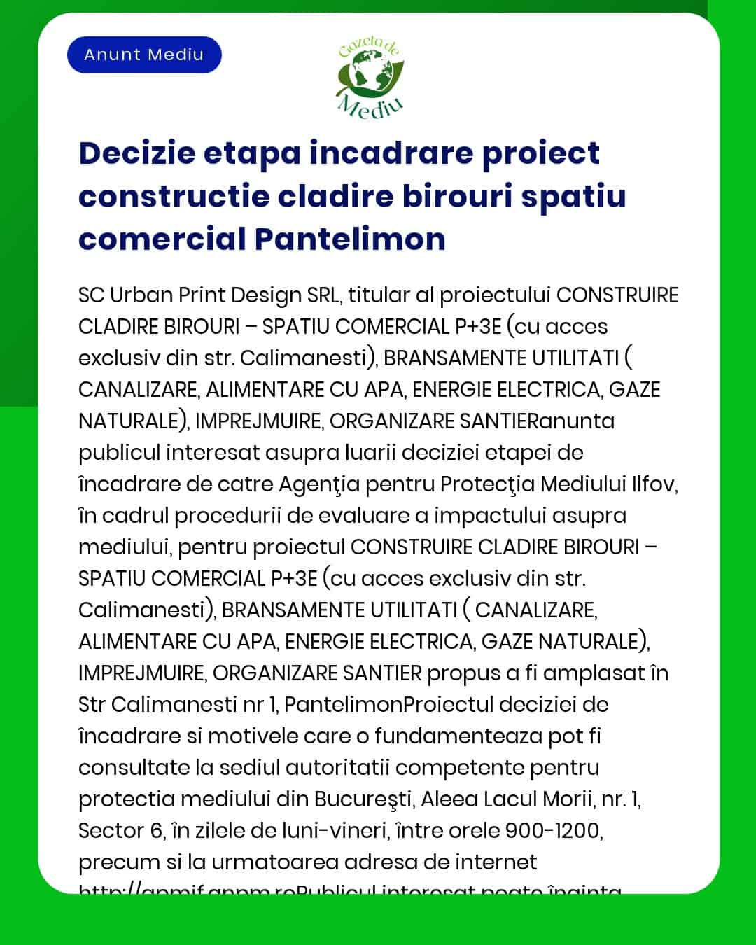 APM anunță decizia etapei de încadrare pentru proiectul construire clădire birouri comerț spații comerciale branșamente utilități amenajare incintă propusă a fi amplasat în orașul Pantelimon