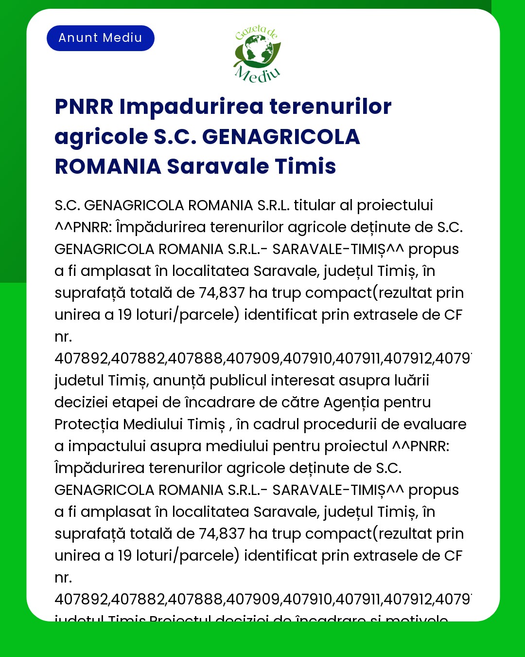 Notificare referitoare la împădurirea terenurilor agricole de către SC GENAGRICOLA ROMANIA SRL în Saravale Timiș acoperind 74837 hectare cu detalii despre proiect și informații de contact