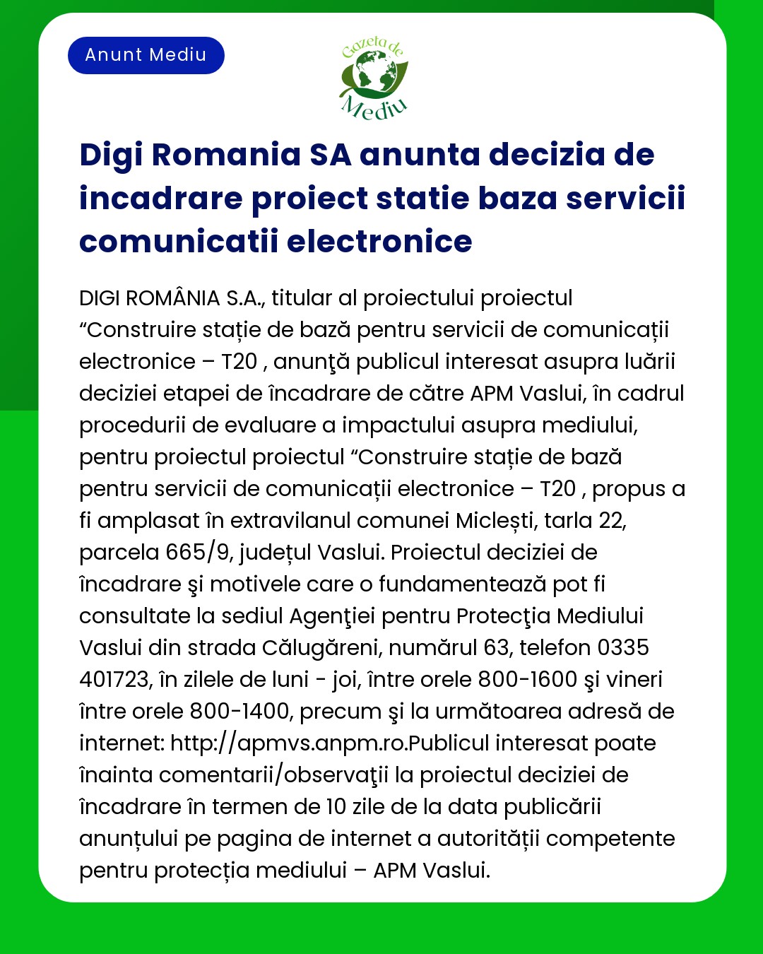 Decizia etapei de încadrare a proiectului Digi Romania SA pentru construirea unei stații de bază pentru servicii de comunicații electronice în Vaslui emisă de APM Vaslui