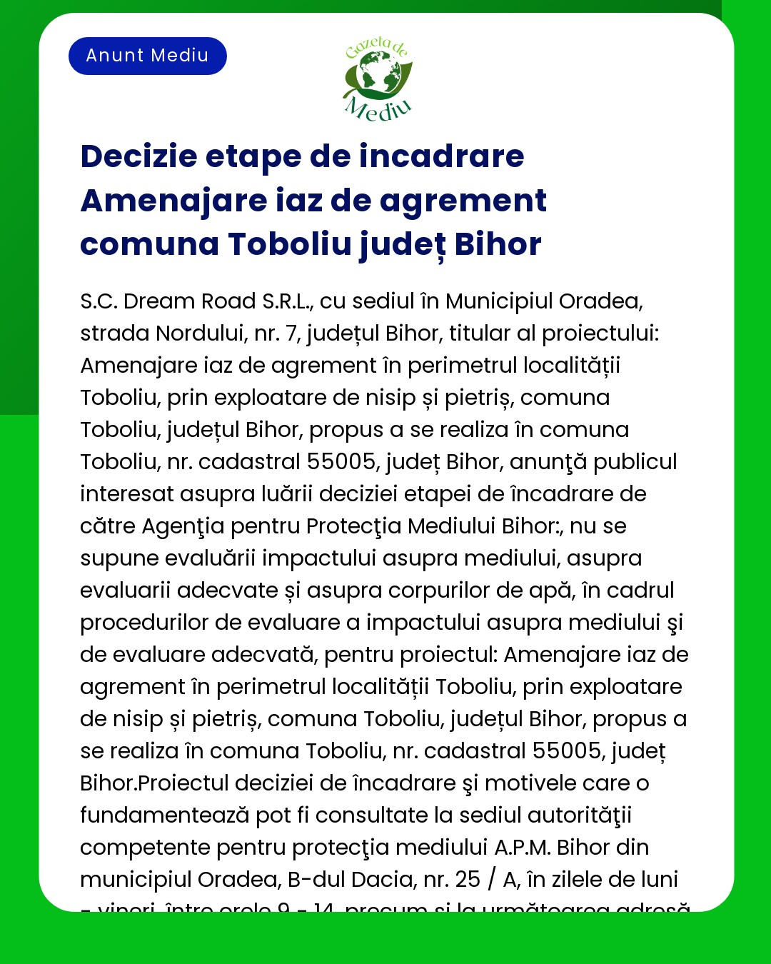 Anunț despre decizia de clasificare a unui proiect de iaz situat în Toboliu județul Bihor România cu detalii despre impactul asupra mediului și informații despre participarea publicului