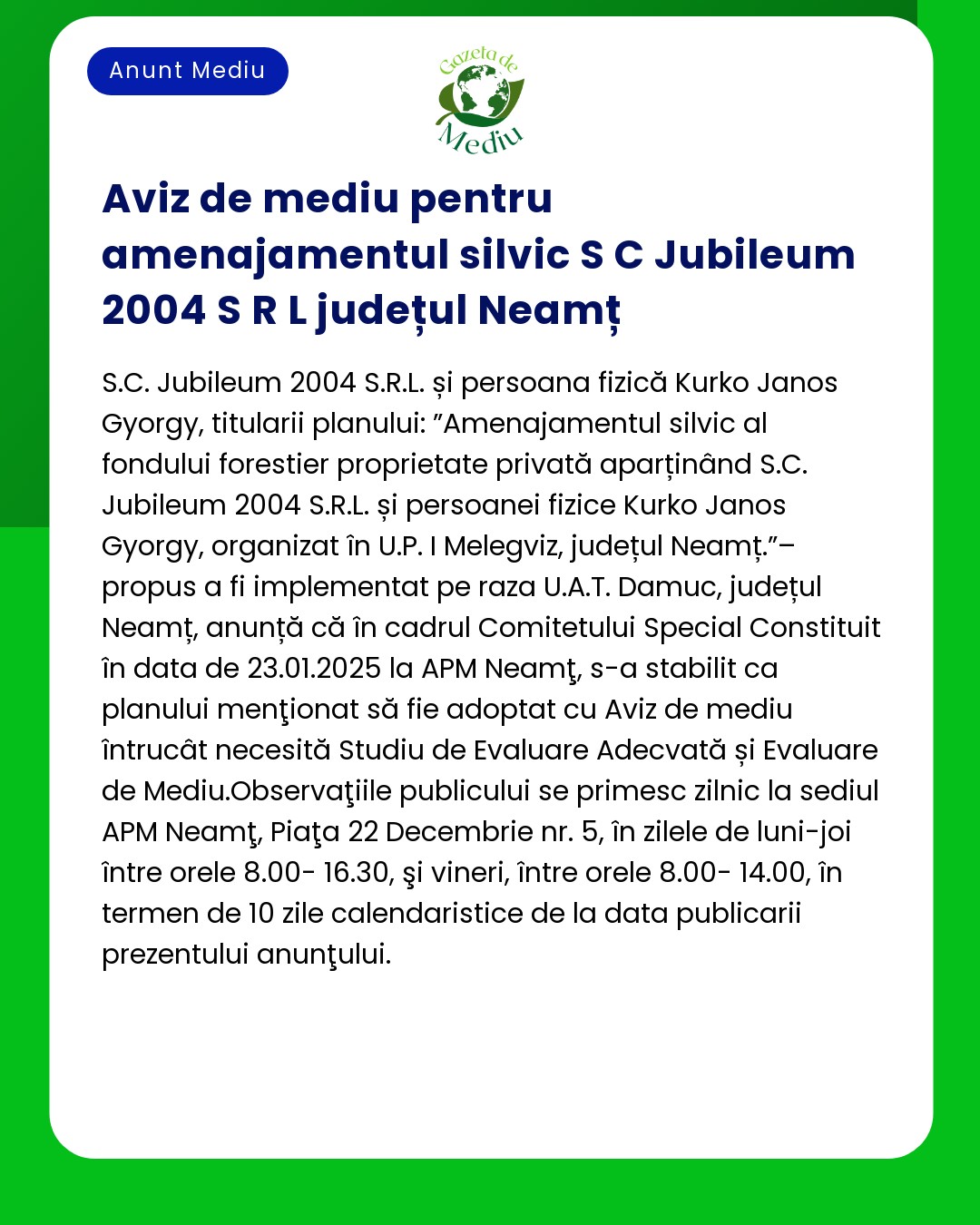 Aviz de mediu pentru amenajamentul silvic S C Jubileum 2004 S R L jude