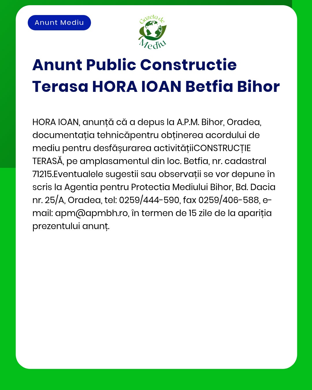 Anunț privind construirea terasei HORA IOAN Betfia Bihor