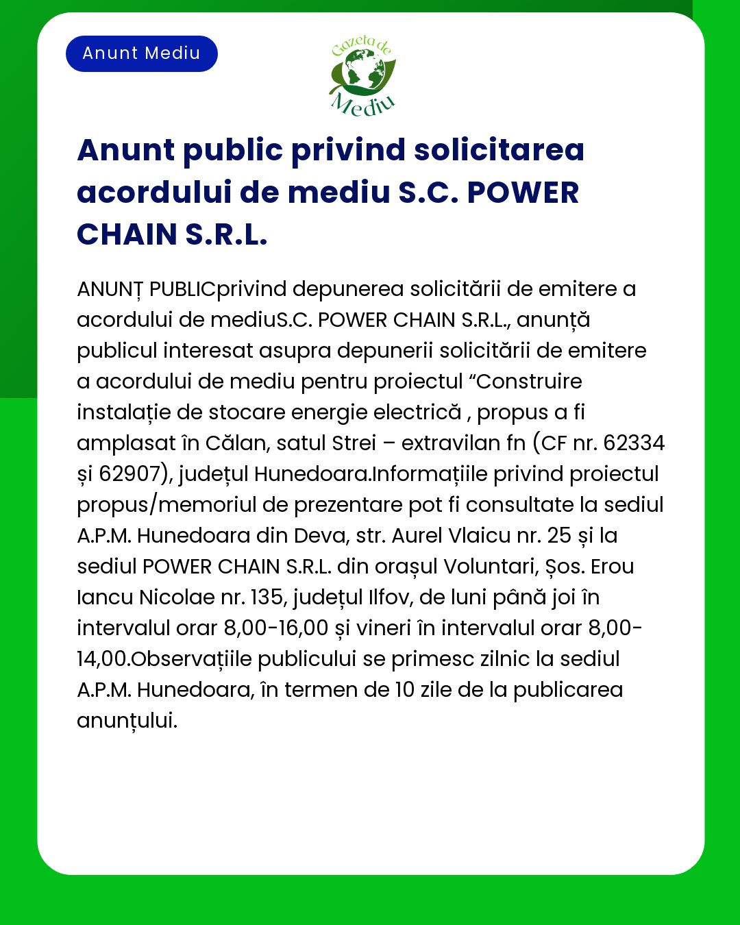 Anunț public privind solicitarea acordului de mediu pentru proiectul SC Power Chain SRL referitor la instalația de stocare a energiei electrice