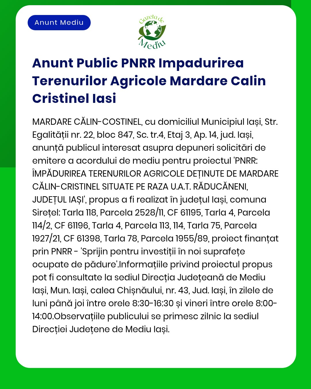 Plantare arbori pe teren agricol titular Isai Calin Cristinel județul Iași amplasament tarlaua 44 parcela 1733/1 tarlaua 44 parcela 1735 tarlaua 47 parcela 2057 Solicitare acord APM